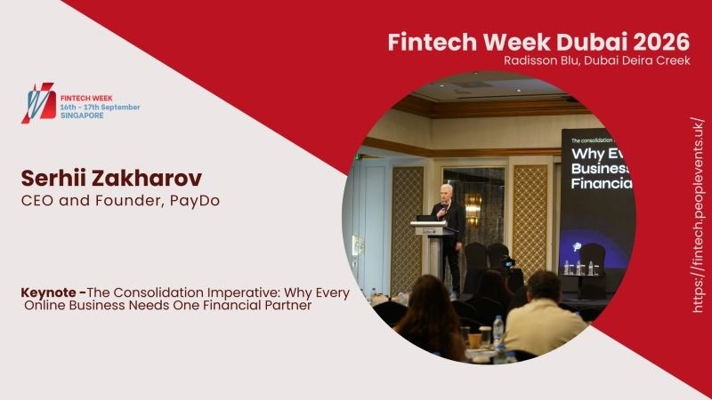 Serhii Zakharov Highlights the Power of Financial Consolidation at Fintech Week Dubai 2026