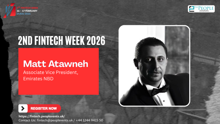 Matt Atawneh Announced as Speaker at 2nd FinTech Week Dubai 2026