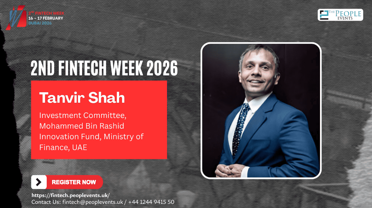 Tanvir Shah Confirmed as Speaker at the 2nd FinTech Week 2026 in Dubai